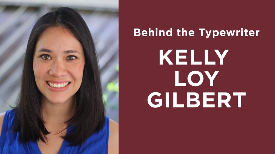 Behind the Typewriter: Kelly Loy Gilbert