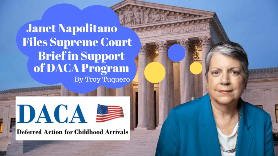 UC+President+Janet+Napolitano+Files+Supreme+Court+Brief+In+Support+of+DACA