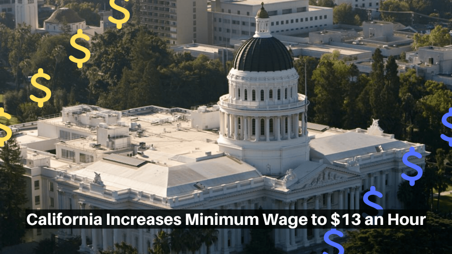 California Increases Minimum Wage to $13 an Hour