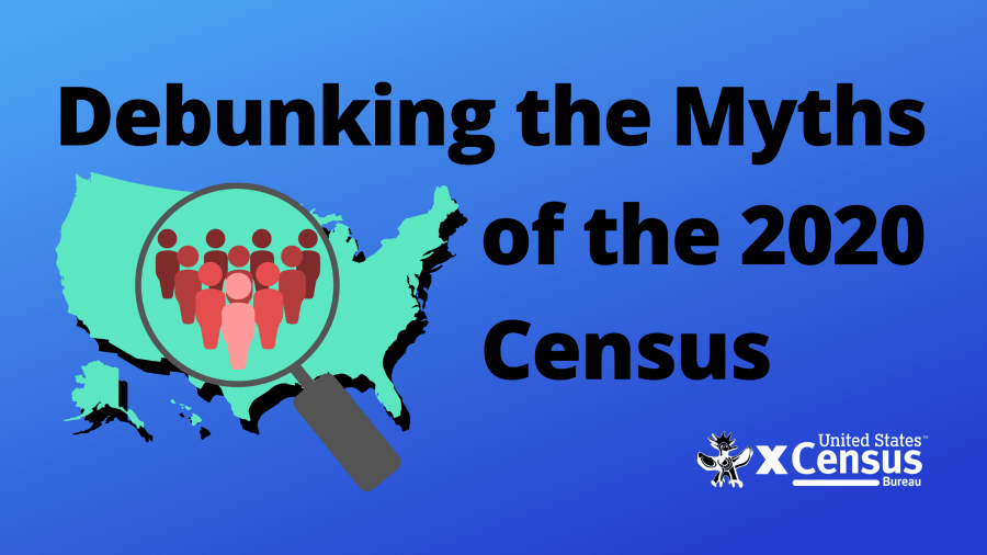 Debunking the Myths of the 2020 Census