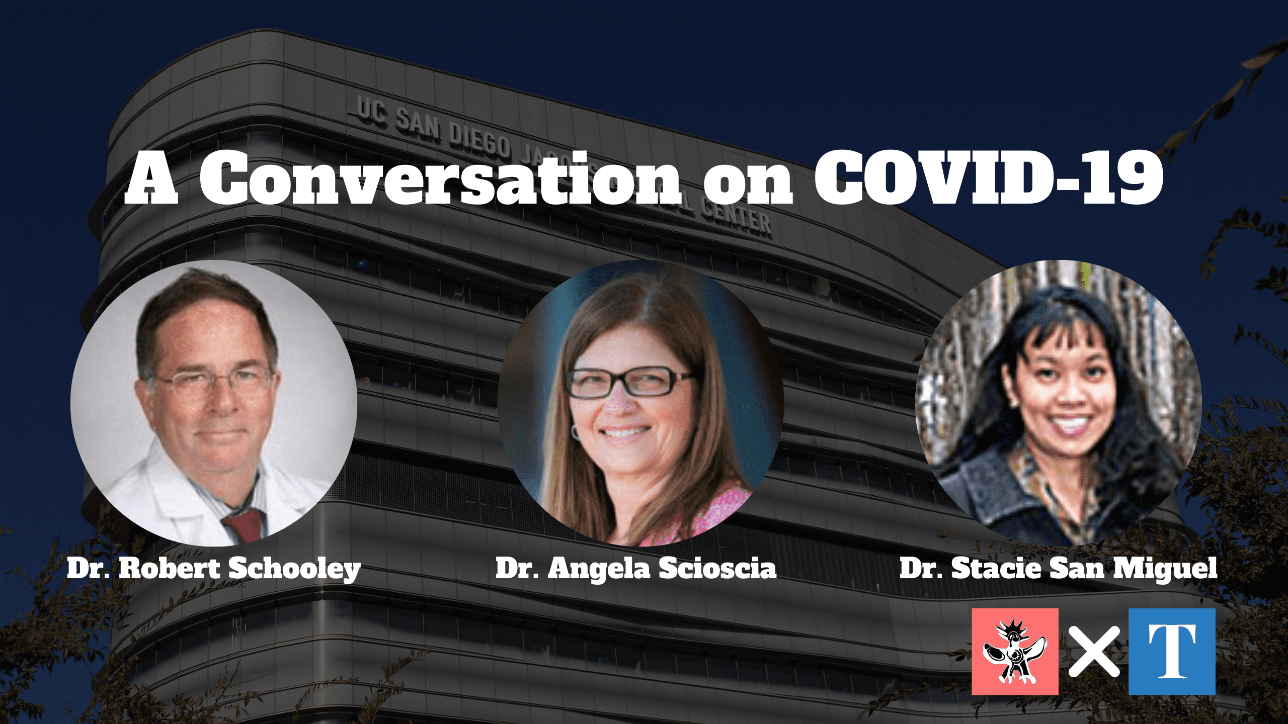 A Conversation on COVID-19 with UCSD’s Dr. Schooley, Dr. San Miguel, and Dr. Scioscia