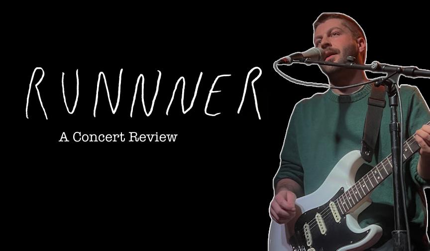 Concert Review: Runnner